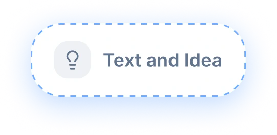 Text and Idea input