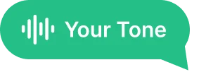 Your tone